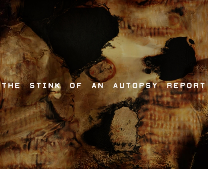 ! THE STINK OF AN AUTOPSY REPORT